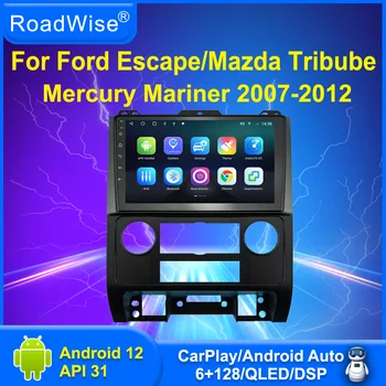 Дорожный Android 12 Автомобильный Радиоприемник Для Ford Escape 2007 2008 2009 2010 2011 2012 Мультимедийный 4G Wifi GPS DVD 2 Din Carplay Авторадио