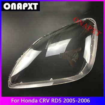 Крышка передней фары автомобиля для Honda CRV RD5 Стекло объектива Прозрачный абажур Яркие колпачки головного света Корпус лампы 2005-2006